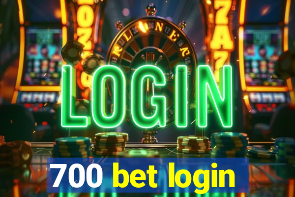 700 bet login